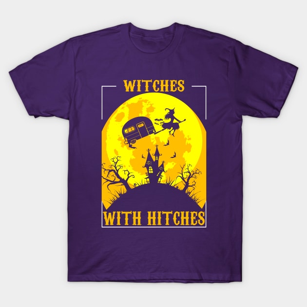 witches with hitches T-Shirt by Magic Arts